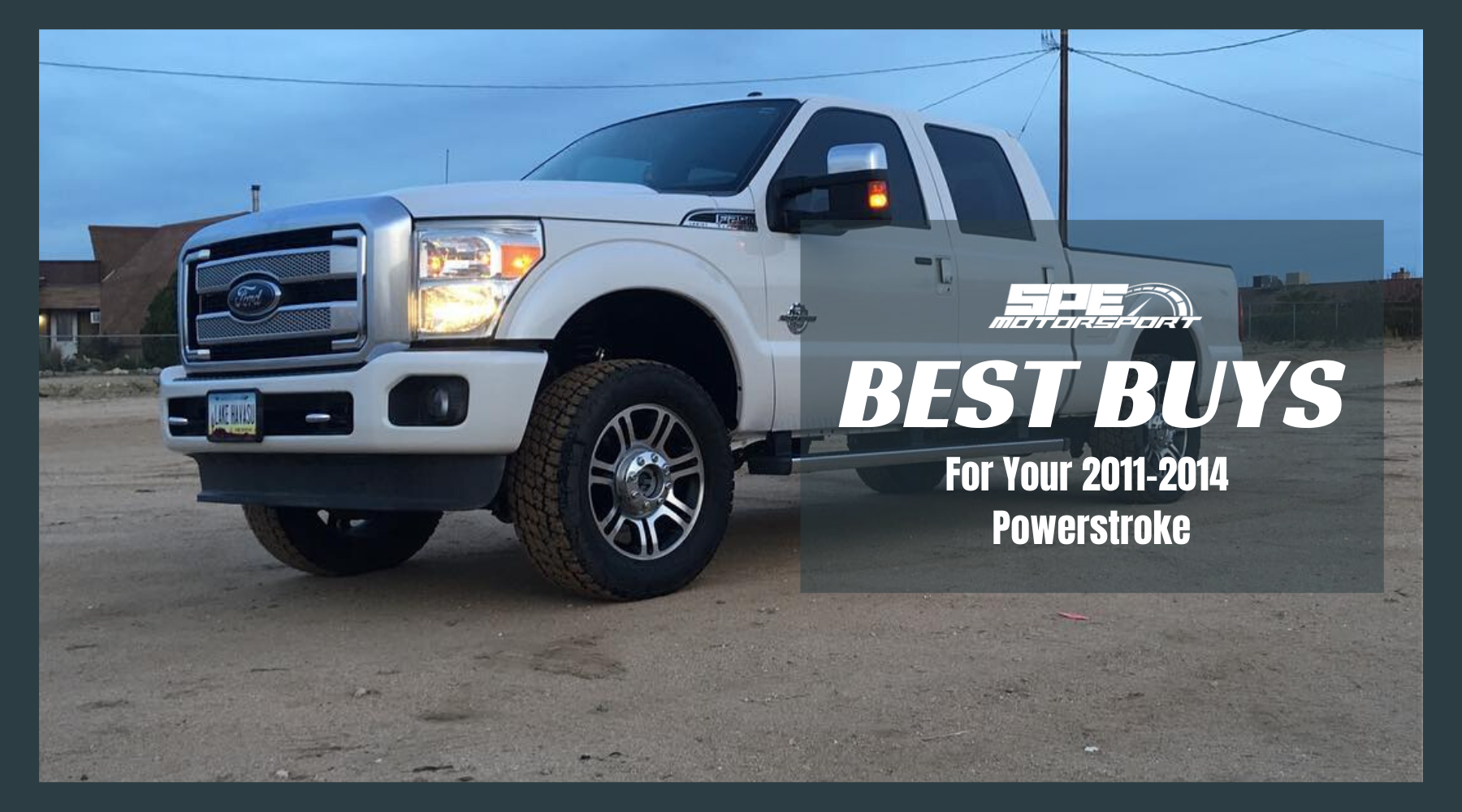 The Best Buys for Your 2011-2014 Powerstroke